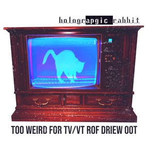 Bild für 'too weird for tv/vt rof driew oot'