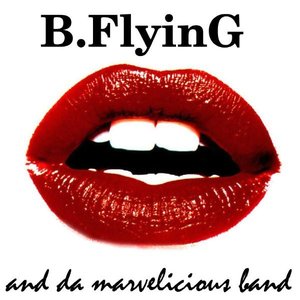 “B.Flying and da Marvelicious Band”的封面