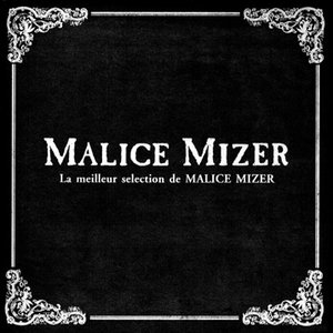 Imagem de 'La meilleur selection de Malice Mizer'