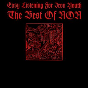 Zdjęcia dla 'Easy Listening for Iron Youth: The Best of NON'