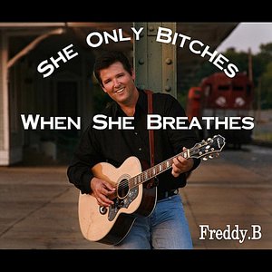 Image for 'She Only Bitches When She Breathes'