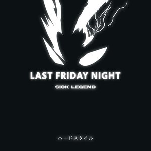 “LAST FRIDAY NIGHT HARDSTYLE”的封面