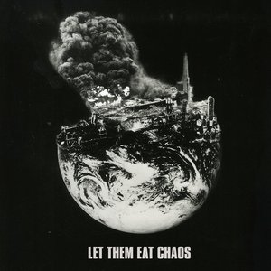 Zdjęcia dla 'Let Them Eat Chaos'