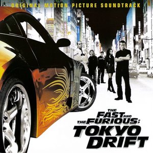 Immagine per 'The Fast And The Furious: Tokyo Drift (Original Motion Picture Soundtrack)'