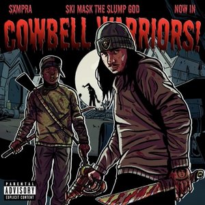 Изображение для 'COWBELL WARRIORS! (feat. Ski Mask The Slump God)'