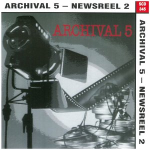 “Archival, Vol. 5: Newsreel 2”的封面
