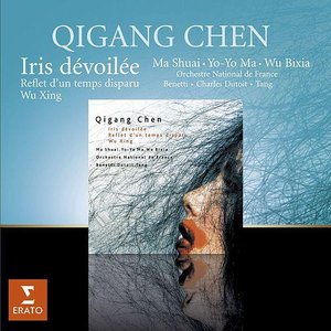 Image for 'Qigang Chen Iris Dévoilée'