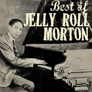 'The Best of Jelly Roll Morton' için resim