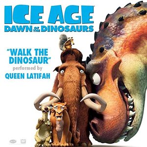 'Walk the Dinosaur (From "Ice Age: Dawn of the Dinosaurs")'の画像