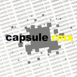 'capsule rmx'の画像