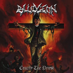 Image pour 'Crucify the Priest'