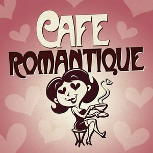 Image for 'Cafe Romantique'