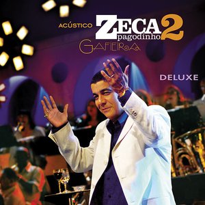 Imagem de 'Acústico Zeca Pagodinho 2 - Gafieira (Ao Vivo / Deluxe)'