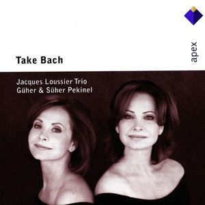 Image for 'Jacques Loussier Trio, Güher & Süher Pekinel'