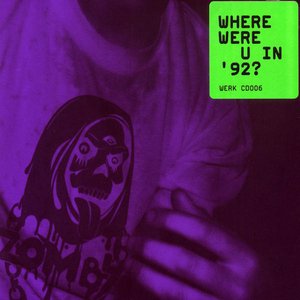 Image for 'Where Were U In 92?'