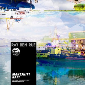 'Makeshift Raft (Inspired by ‘The Outlaw Ocean’ a book by Ian Urbina)'の画像
