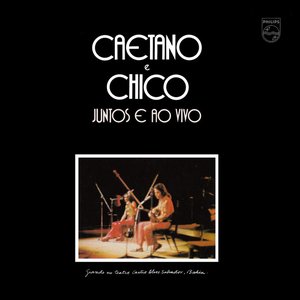 Image for 'Caetano E Chico Juntos E Ao Vivo'