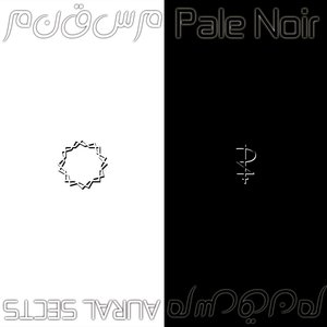 Imagen de 'AURAL SECTS / Pale Noir'