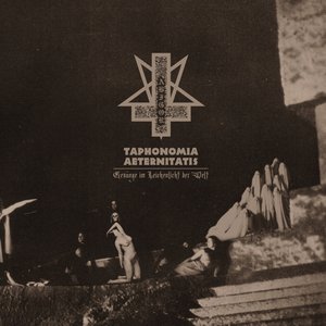 “Taphonomia Aeternitatis - Gesänge im Leichenlicht der Welt”的封面