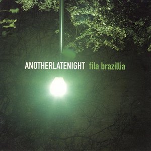 Image for 'AnotherLateNight: Fila Brazillia'