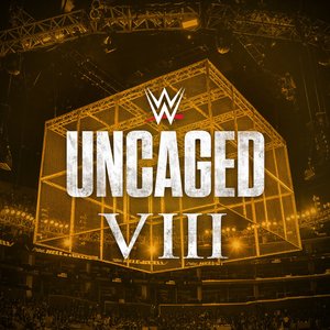 Image for 'WWE: Uncaged VIII'