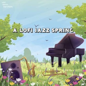 Image for 'A Lofi Jazz Spring'