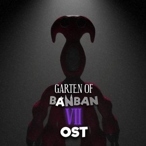 Image for 'Garten of Banban 7 (Original Game Soundtrack)'