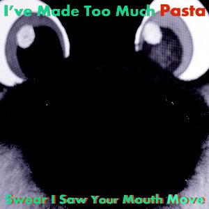 Image for 'Swear I Saw Your Mouth Move'