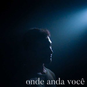 Image pour 'Onde Anda Você'