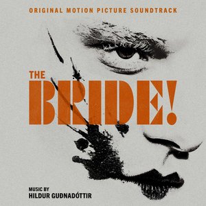 Zdjęcia dla 'The Bride! (Original Motion Picture Soundtrack)'