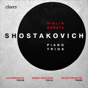 Image for 'Shostakovich : Piano Trios Op. 8, Op. 67 & Violin Sonata, Op. 134'