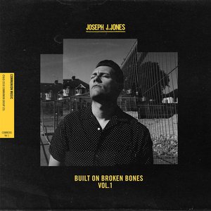 'Built On Broken Bones (Vol.1)' için resim