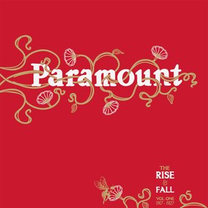 Bild för 'The Rise & Fall of Paramount Records, Volume 1 (1917-1927)'