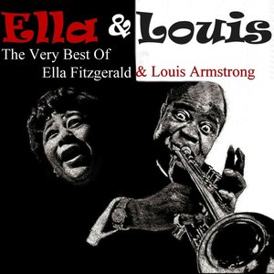 Image for 'ELLA & LOUIS The Very Best Of Ella Fitzgerald & Louis Armstrong'