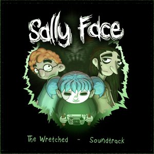 Immagine per 'Sally Face: The Wretched (Original Video Game Soundtrack)'