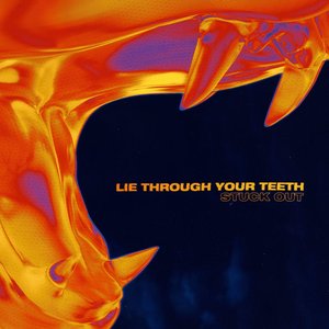 'Lie Through Your Teeth'の画像