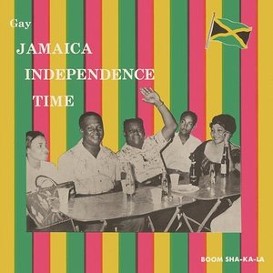 Image for 'Gay Jamaica Independence Time (Expanded Version)'