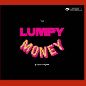 Image for 'Lumpy Money Project-Object'