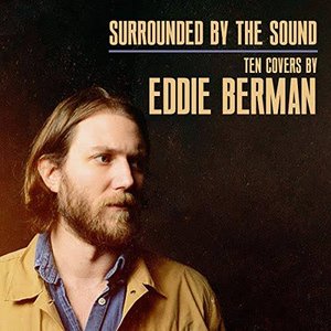 Image for 'Surrounded by the Sound: Ten Covers by Eddie Berman'