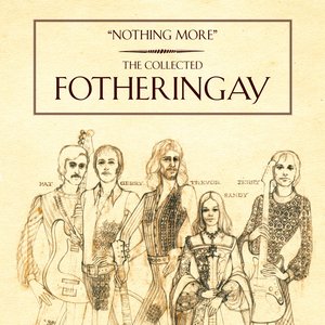 Bild für 'Nothing More: The Collected Fotheringay'