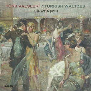 Image for 'Türk Valsleri'