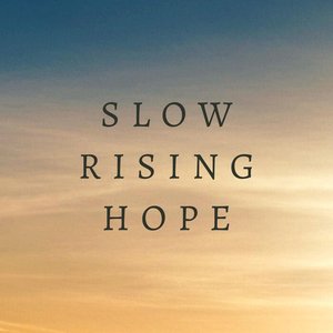 “Slow Rising Hope”的封面