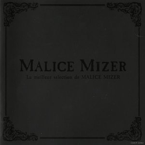 Immagine per 'La meilleur selection de Malice Mizer'