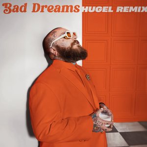 Image for 'Bad Dreams (HUGEL Remix)'