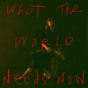 “What The World Needs Now”的封面