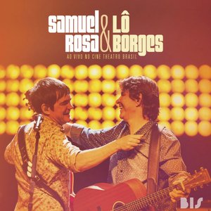 'Samuel Rosa & Lô Borges Ao Vivo no Cine Theatro Brasil' için resim