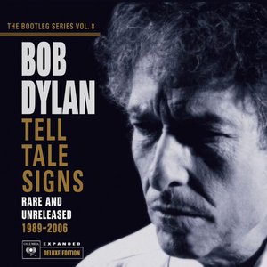 Bild för 'The Bootleg Series Vol. 8: Tell Tale Signs: Rare and Unreleased 1989-2006'
