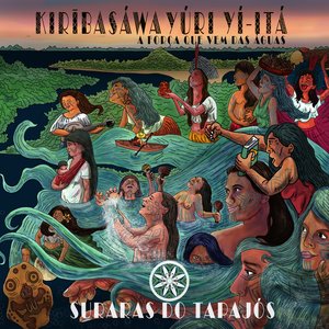 Image for 'Kiribasáwa Yúri Yí-Itá (A Força Que Vem das Águas)'