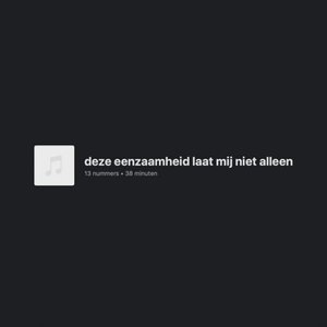 Image for 'deze eenzaamheid laat mij niet alleen'