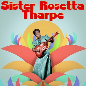 “Presenting Sister Rosetta Tharpe”的封面